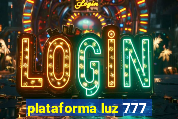 plataforma luz 777